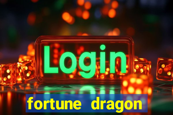 fortune dragon ganho certo demo